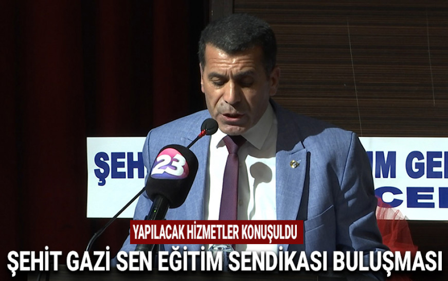 Şehit Gazi Sen Eğitim Sendikası buluşması